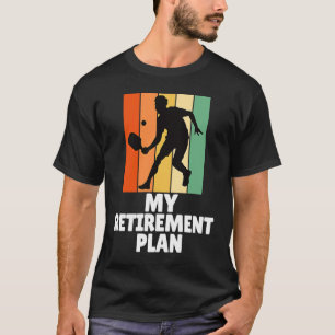 PickleBall My Pension Plan Dink Legend Coola Gra T Shirt