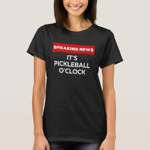 PICKLEBALL O'CLOCK SPORTS PICKLEBALL GAME T SHIRT