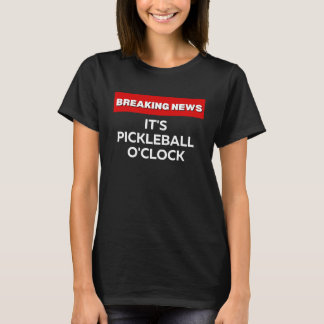 PICKLEBALL O'CLOCK SPORTS PICKLEBALL GAME T SHIRT
