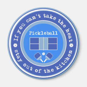 Pickleball: Om du inte kan ta värmen/bleken blå Magnet