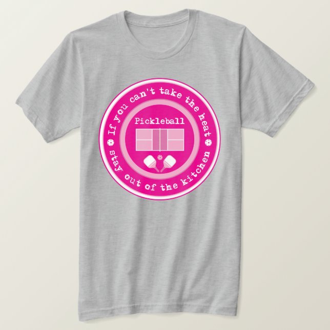Pickleball: om du inte kan ta värmen..vivid rosa t shirt (Design framsida)