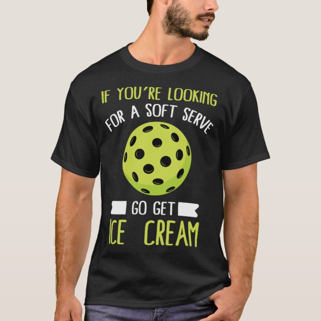 Pickleball om du vill ha mjuk  Go Get Ice Crea T Shirt (Framsida)