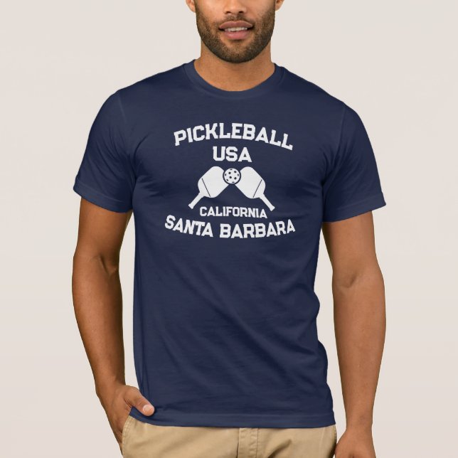 Pickleball Paddle Boll Santa Barbara CA USA Anpass T Shirt (Framsida)