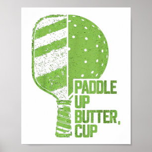 Pickleball Paddle Up Butter Kopp Poster