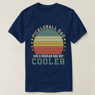 Pickleball Pappa som ett vanligt Pappa men kylare T Shirt