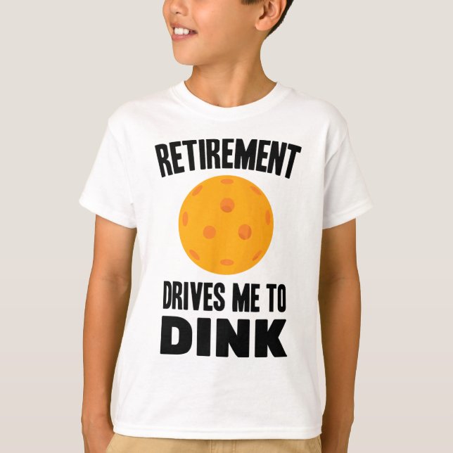 Pickleball - Pension driver mig till Dink - Badmin T Shirt (Framsida)