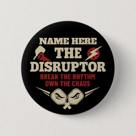 Pickleball Personalized Name The Disruptor Button Knapp