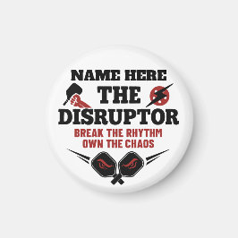 Pickleball Personalized Name The Disruptor Magnet