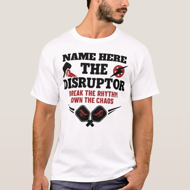 Pickleball Personalized Name The Disruptor T-Shirt (Framsida)