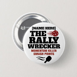 Pickleball Personligt Namn The Rally Wrecker Knapp