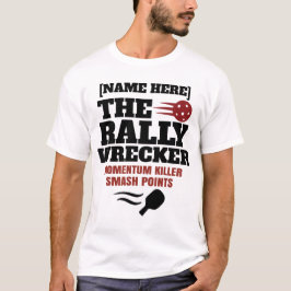 Pickleball Personligt Namn The Rally Wrecker T Shirt