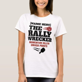 Pickleball Personligt Namn The Rally Wrecker T Shirt