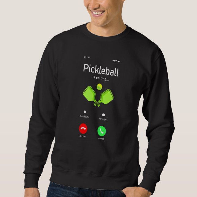 Pickleball Pickleball Ropar Jag Måste Gå  1 Lång Ärmad Tröja (Framsida)