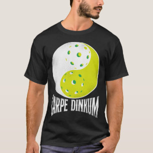 Pickleball Player Carpe Dinkum Pun Yin och Yang T Shirt