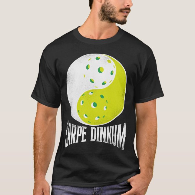 Pickleball Player Carpe Dinkum Pun Yin och Yang T Shirt (Framsida)