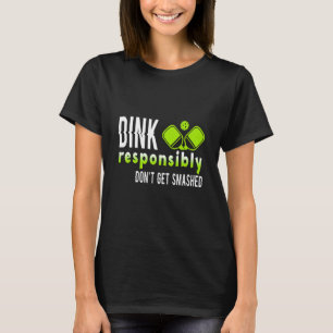 Pickleball Player Dink på ett ansvarsfullt sätt Bl T Shirt