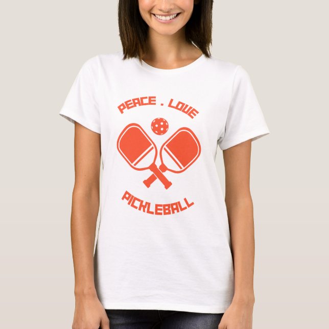 Pickleball Player Gift Peace Kärlek och Pickleball T Shirt (Framsida)