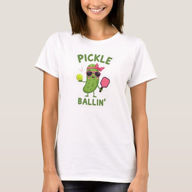 Pickleball Player Gift - "Pickle Ballin" T Shirt (Framsida)