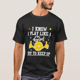 Pickleball Player Girl Sport Idrottsman Humor T Shirt