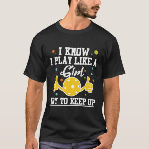Pickleball Player Girl Sport Idrottsman Humor T Shirt