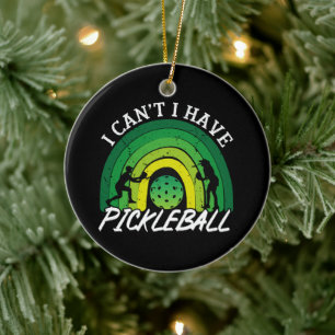 Pickleball Player jag kan inte ha ett röntgenbräde Julgransprydnad Keramik