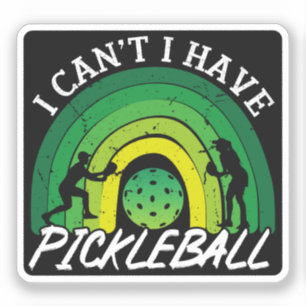Pickleball Player jag kan inte ha ett röntgenbräde Klistermärken