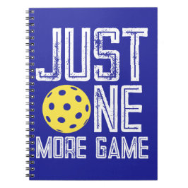 Pickleball Player "Just One More Game" Anteckningsbok
