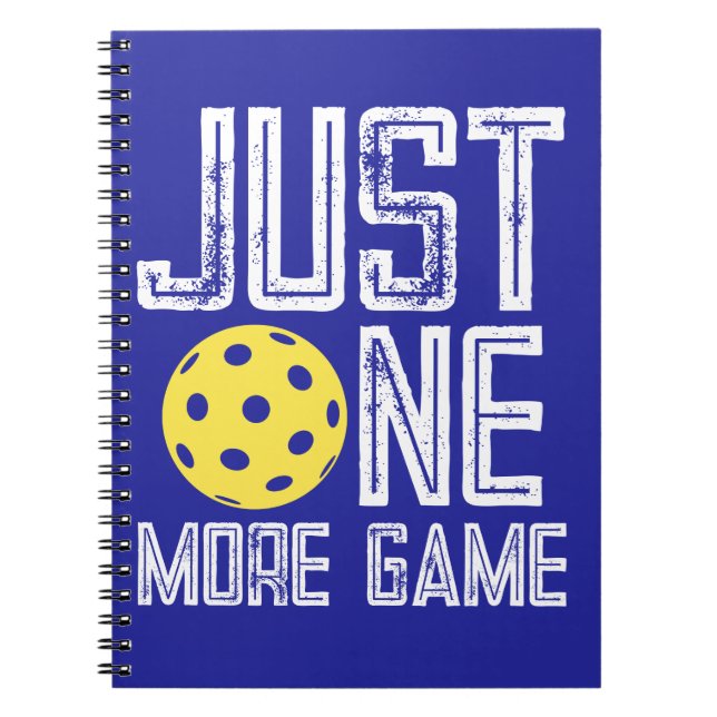 Pickleball Player "Just One More Game" Anteckningsbok (Framsidan)