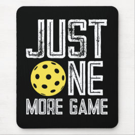 Pickleball Player "Just One More Game" Musmatta