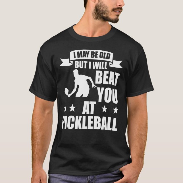 Pickleball Player kommer jag att slå dig på Pickle T Shirt (Framsida)
