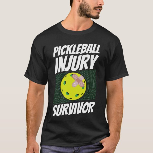 Pickleball Player Pickleball Injury Survivor T Shirt (Framsida)