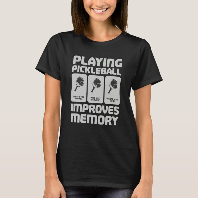Pickleball Player Playing Pickleball Improves Memo T Shirt (Framsida)