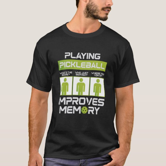Pickleball Player Playing Pickleball Improves Memo T Shirt (Framsida)