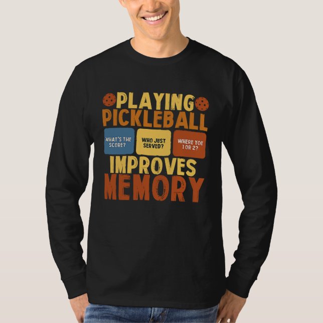 Pickleball Player Playing Pickleball Improves Memo T Shirt (Framsida)