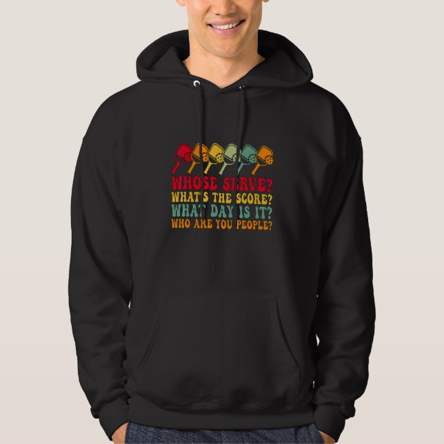 Pickleball Player Tees Whose Serve Pickleball Team Hoodie (Framsida)