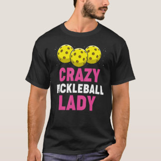 Pickleball Pun for Pickleball Player T Shirt