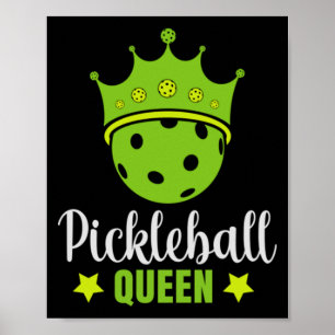 Pickleball Queen Funny Pickle Boll Queen Poster
