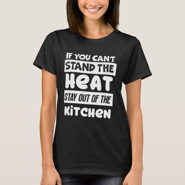 Pickleball Quote Can't Stand the Heat Stay Out Kit T Shirt (Framsida)