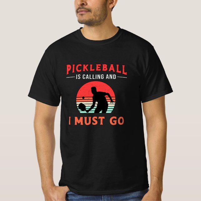Pickleball ringer och jag måste gå till Paddle Pla T Shirt (Framsida)