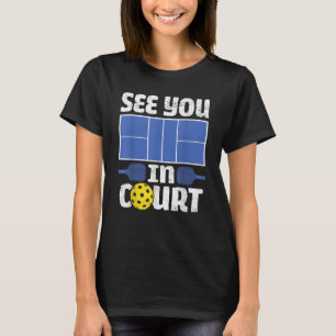 Pickleball ser dig i Manar Pickleball T Shirt