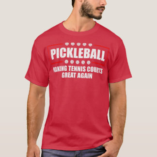 Pickleball Skapar tennis Courts Underbar igen Lusn T Shirt