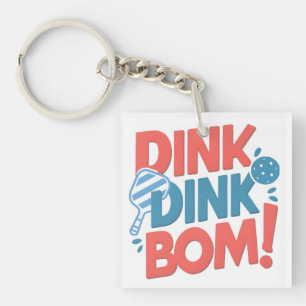 Pickleball slogan Dink Dink Boom Funny Pickleball