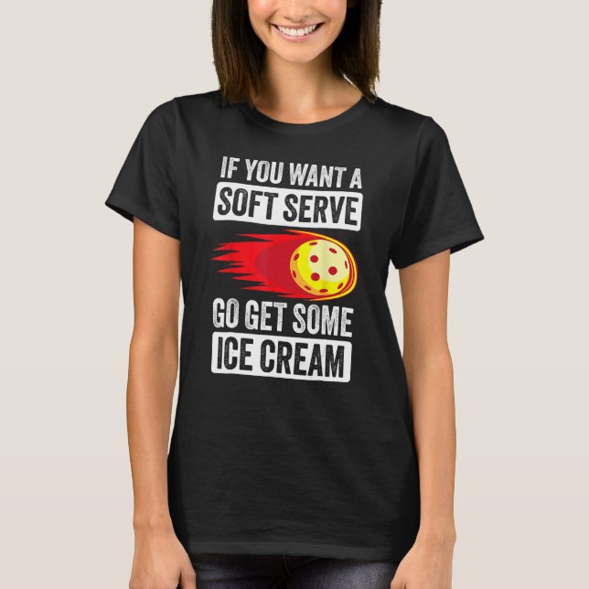 Pickleball Soft  Ice Cream Pickleball T Shirt (Framsida)