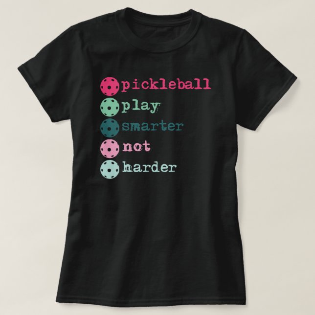 Pickleball-spel är smartare och inte svårare t shirt (Design framsida)