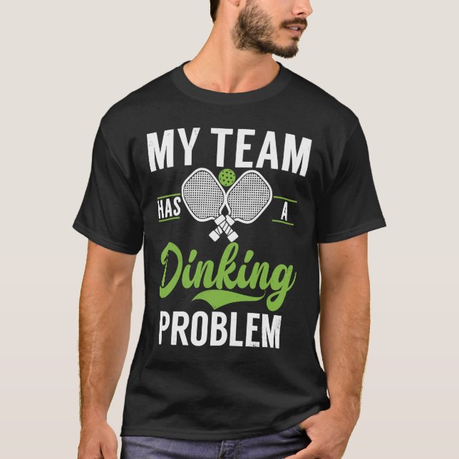 Pickleball Sport Sägande Drickande Problem Herrars T Shirt (Framsida)