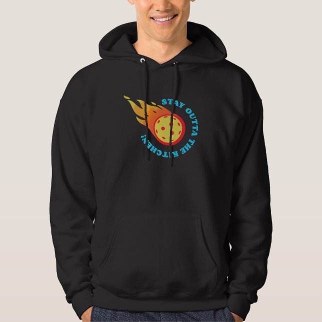 Pickleball Stay Outta The Kitchen  Team Pickle Bal Hoodie (Framsida)
