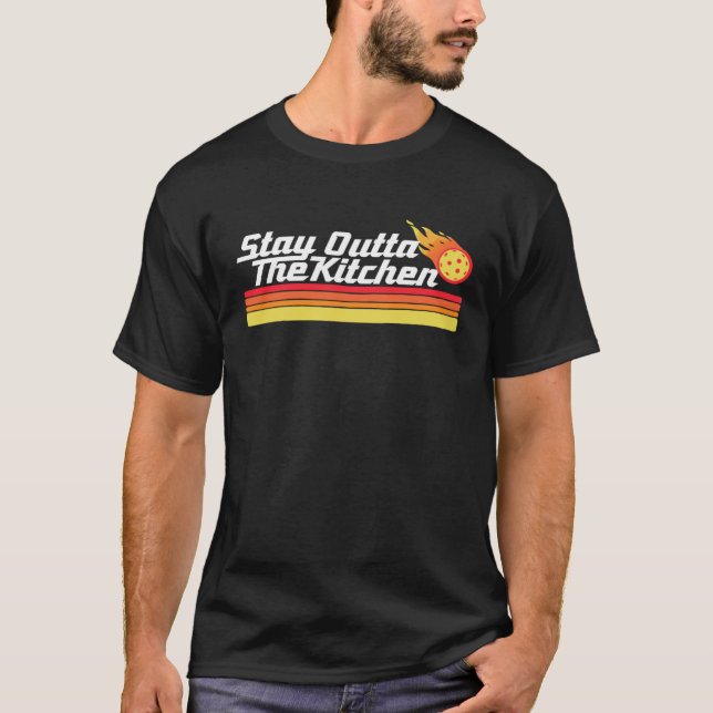Pickleball Stay Outta The Kitchen  Team Pickle Ret T Shirt (Framsida)
