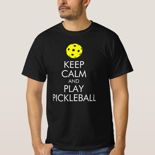 Pickleball T-shirt: Behållans Lugn och spela Pickl T Shirt (Framsida)