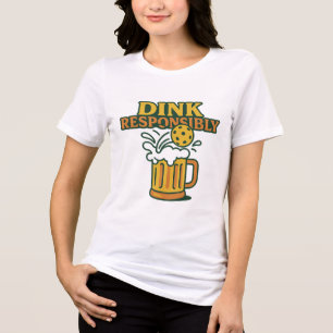 Pickleball T-Shirt - "Dink Responsible"-citat