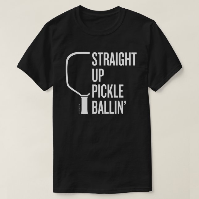 Pickleball T-Shirt, Rak upp-bäckenbäckenet Tee Shirt (Design framsida)